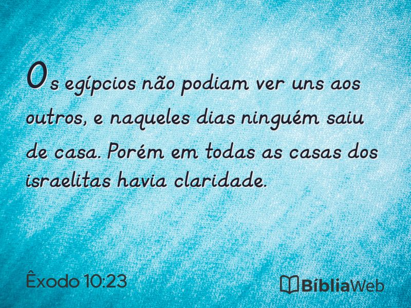 Êxodo 10:23 em imagem para compartilhar