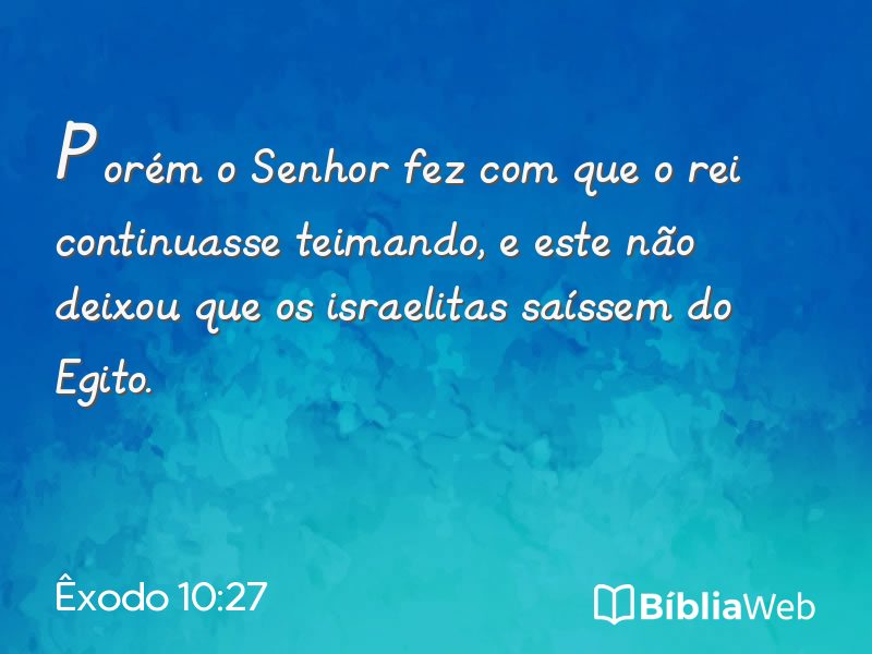Êxodo 10:27 em imagem para compartilhar