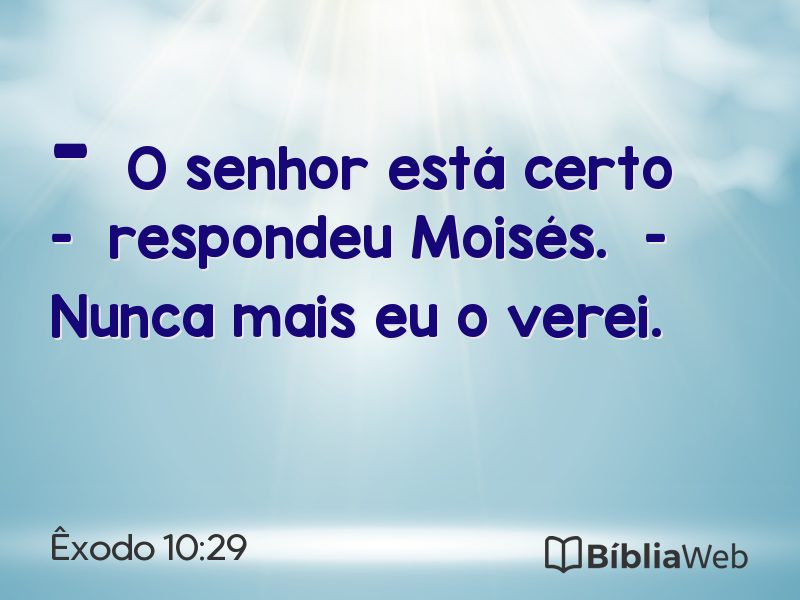 Êxodo 10:29 em imagem para compartilhar