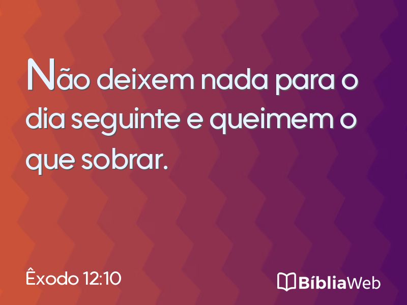 Êxodo 12:10 em imagem para compartilhar