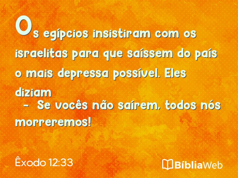Êxodo 12:33 em imagem para compartilhar