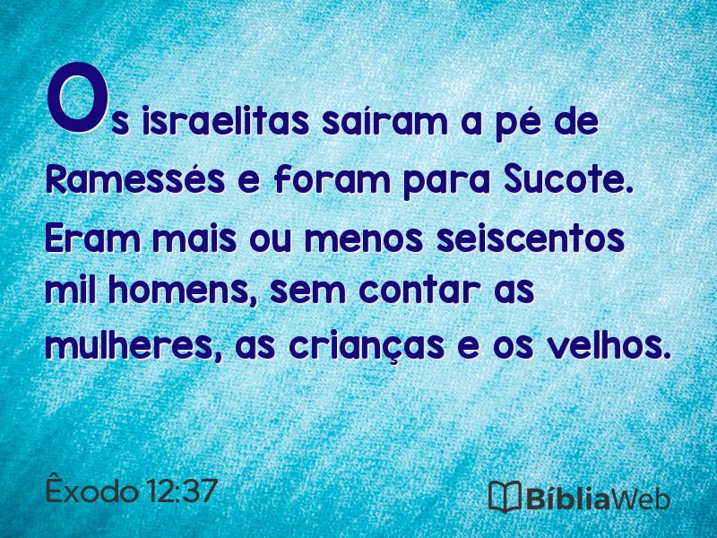Êxodo 12:37 em imagem para compartilhar