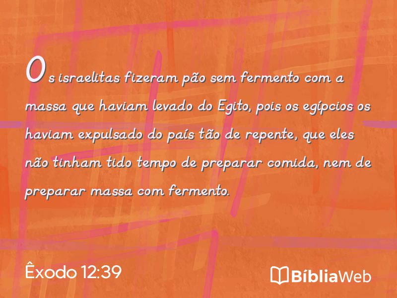 Êxodo 12:39 em imagem para compartilhar