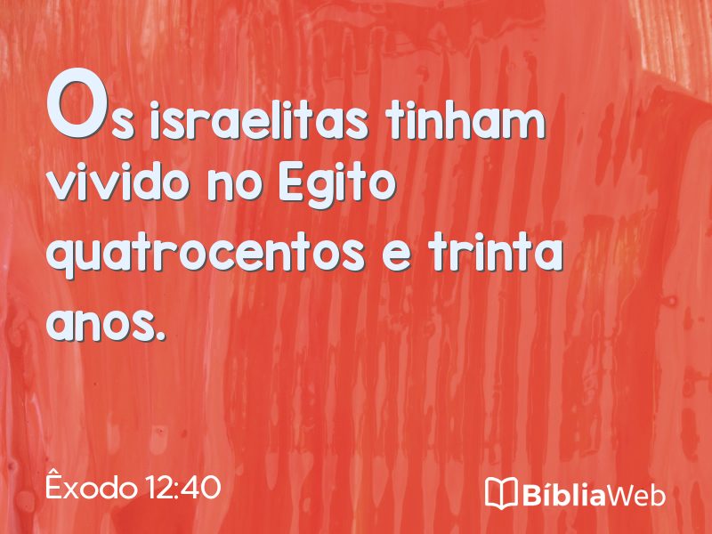 Êxodo 12:40 em imagem para compartilhar