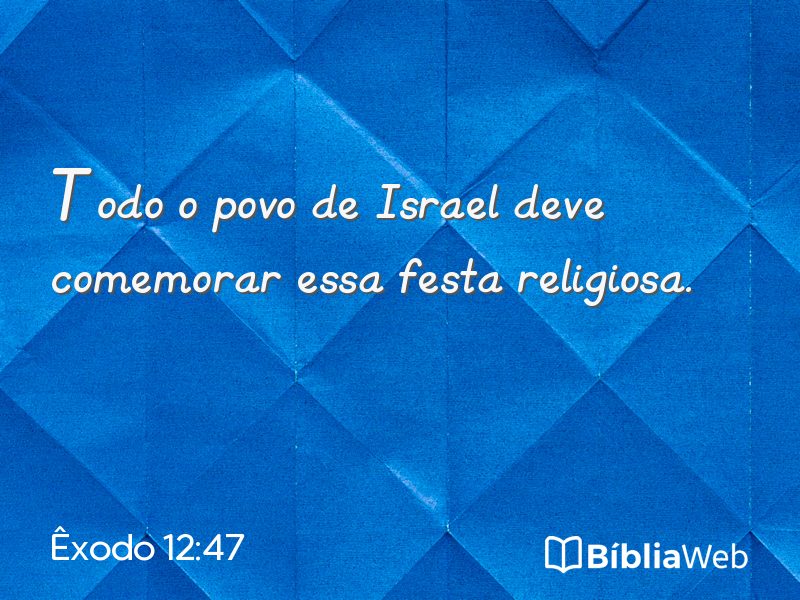 Êxodo 12:47 em imagem para compartilhar