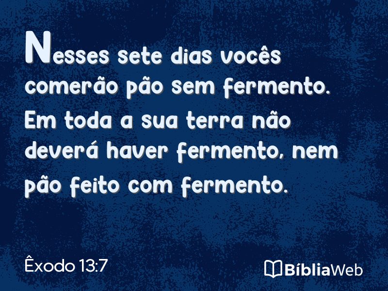 Êxodo 13:7 em imagem para compartilhar