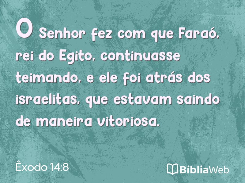 Êxodo 14:8 em imagem para compartilhar