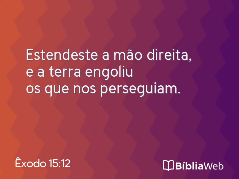Êxodo 15:12 em imagem para compartilhar