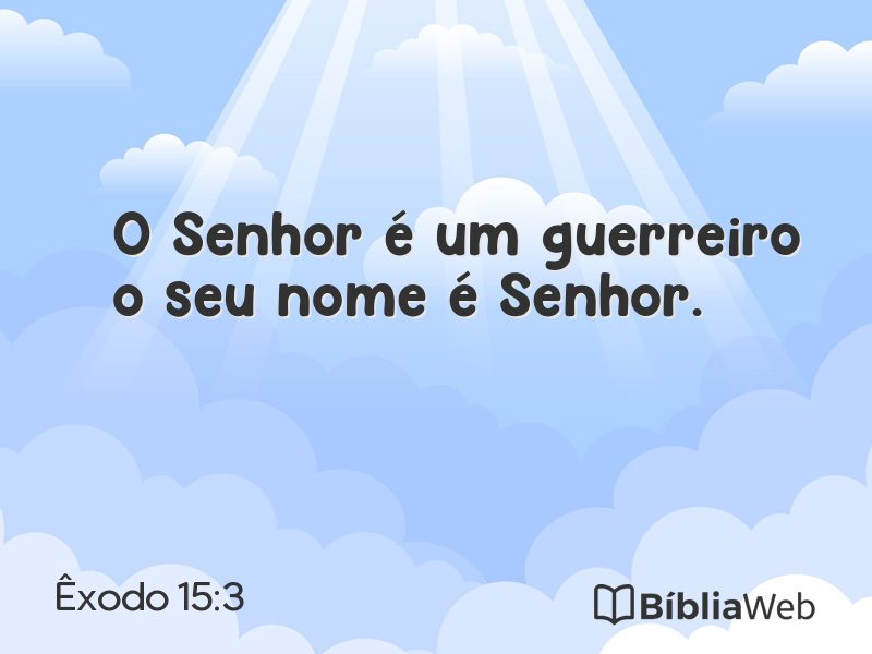 Êxodo 15:3 em imagem para compartilhar