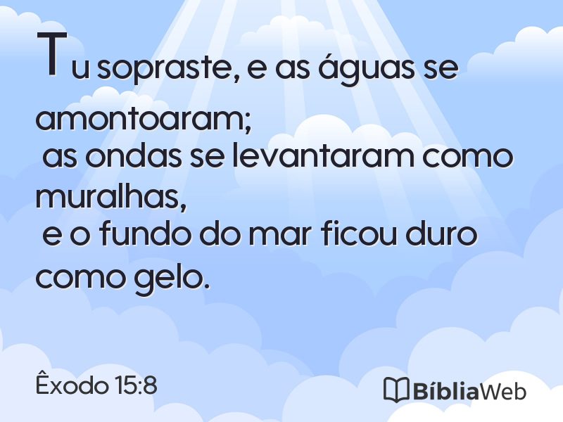 Êxodo 15:8 em imagem para compartilhar
