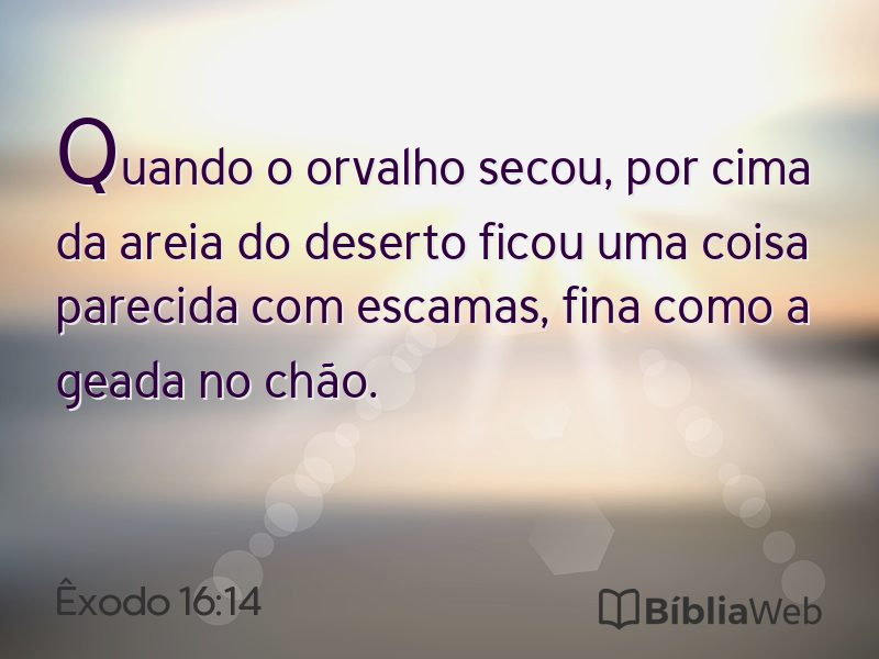Êxodo 16:14 em imagem para compartilhar