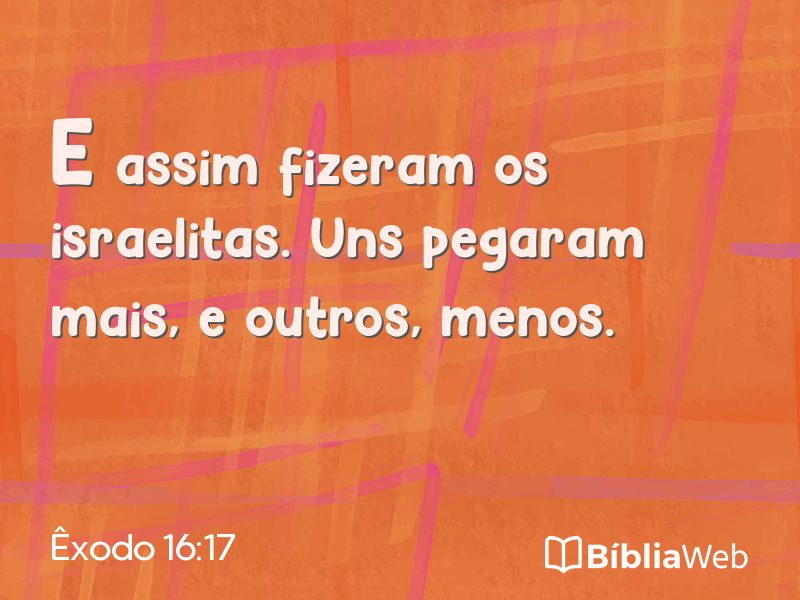 Êxodo 16:17 em imagem para compartilhar