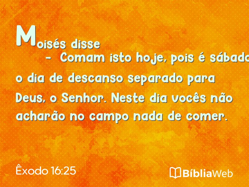 Êxodo 16:25 em imagem para compartilhar