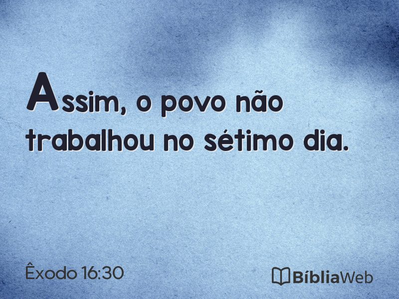 Êxodo 16:30 em imagem para compartilhar