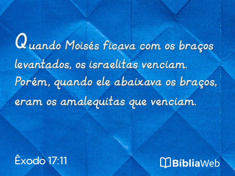 Êxodo 17:11 em imagem para compartilhar