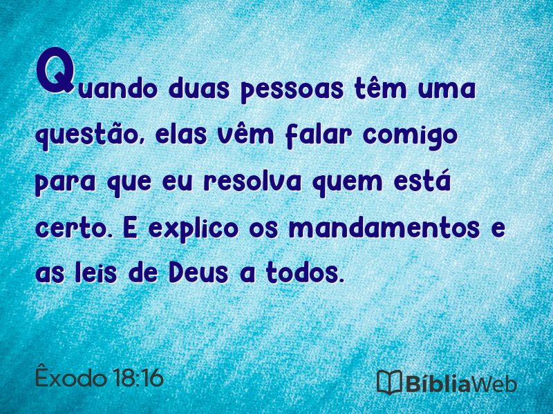 Êxodo 18:16 em imagem para compartilhar