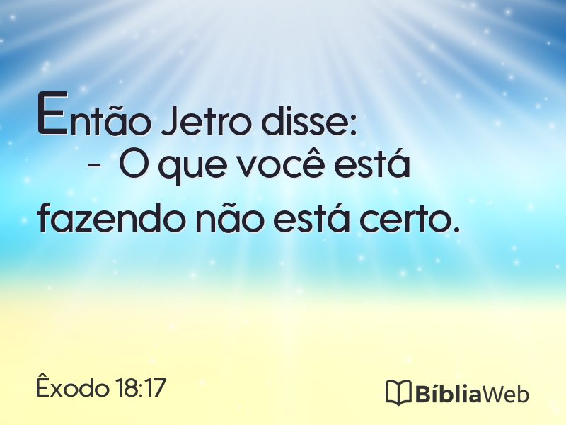 Êxodo 18:17 em imagem para compartilhar