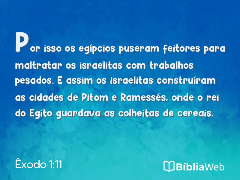 Êxodo 1:11 em imagem para compartilhar