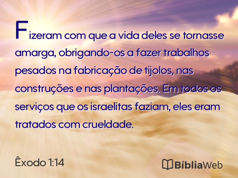 Êxodo 1:14 em imagem para compartilhar