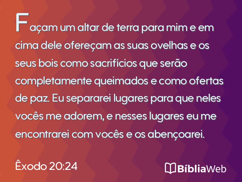 Êxodo 20:24 em imagem para compartilhar