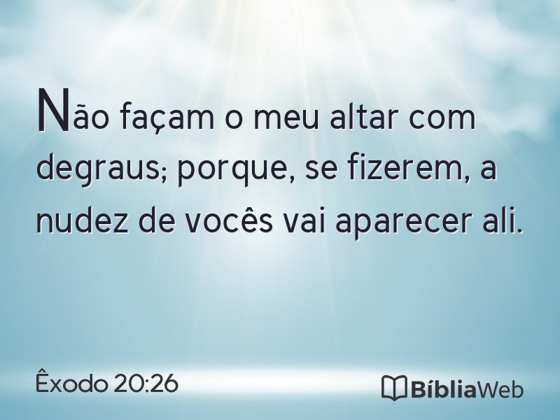 Êxodo 20:26 em imagem para compartilhar