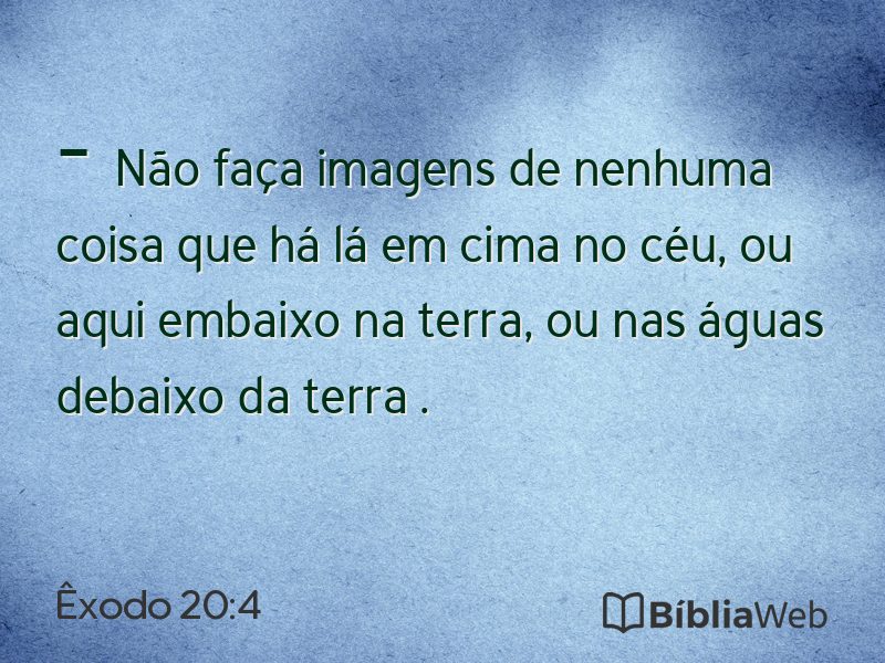 Êxodo 20:4 em imagem para compartilhar