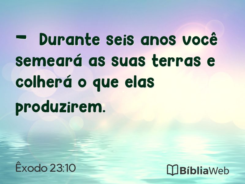 Êxodo 23:10 em imagem para compartilhar