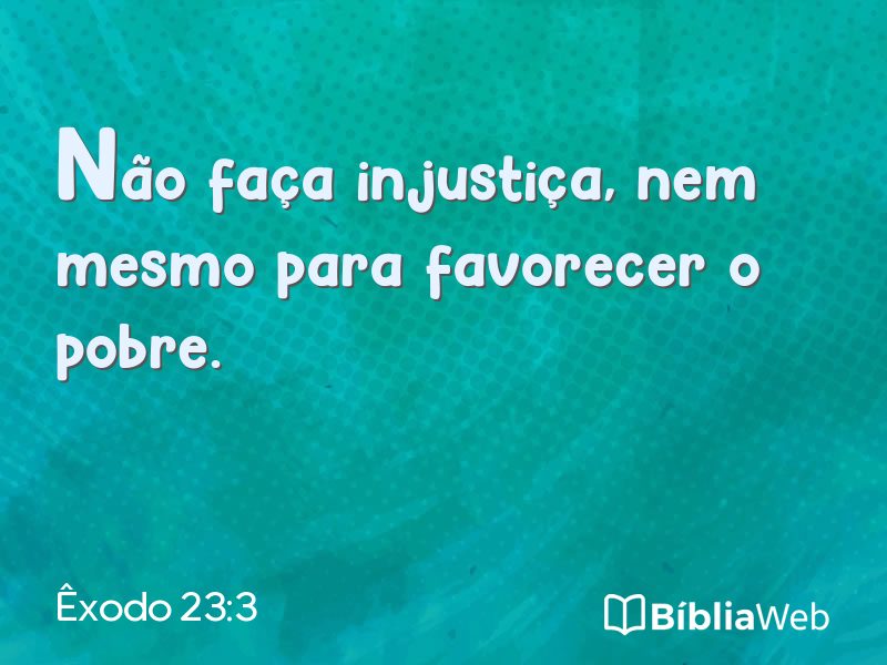 Êxodo 23:3 em imagem para compartilhar