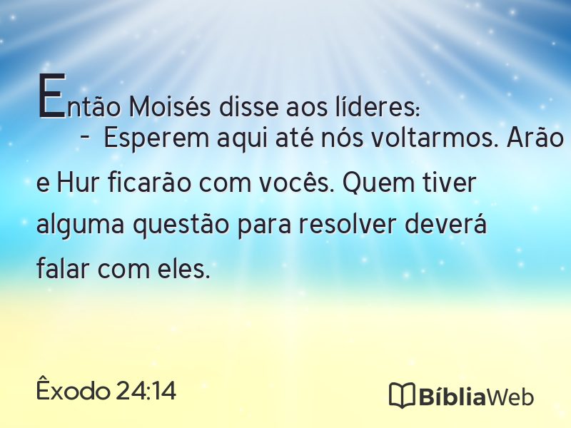 Êxodo 24:14 em imagem para compartilhar