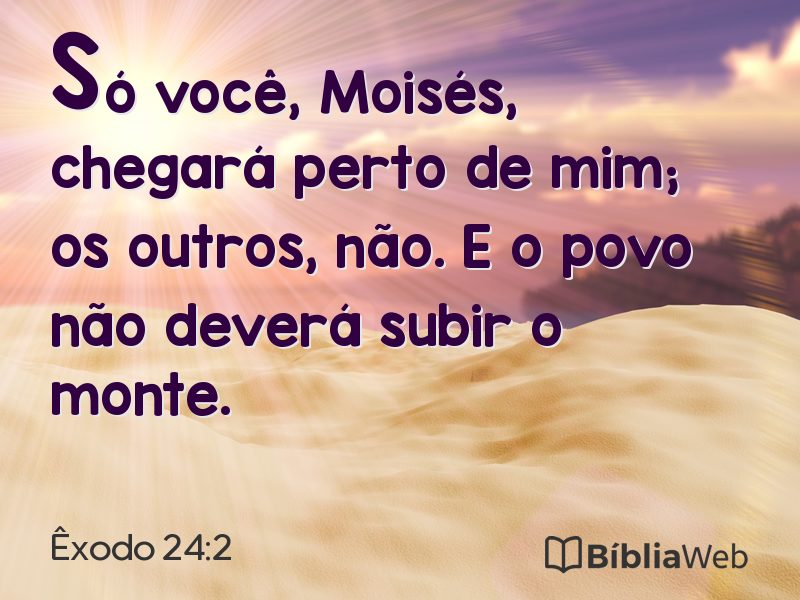 Êxodo 24:2 em imagem para compartilhar