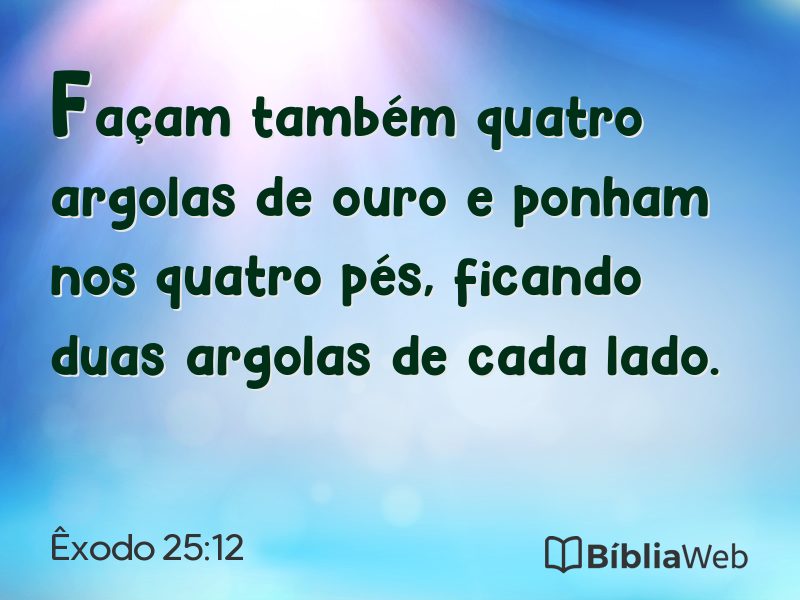 Êxodo 25:12 em imagem para compartilhar
