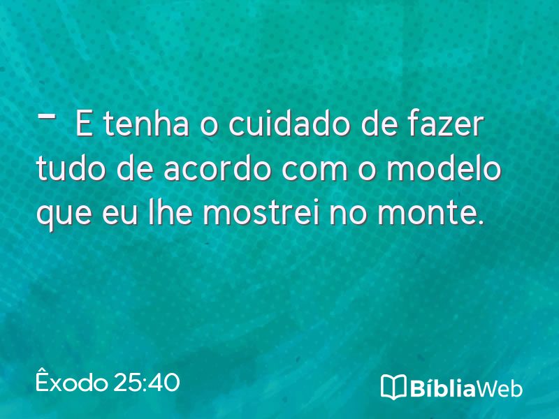 Êxodo 25:40 em imagem para compartilhar
