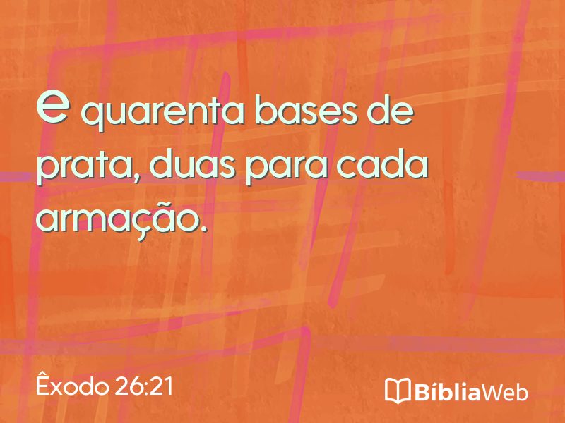 Êxodo 26:21 em imagem para compartilhar