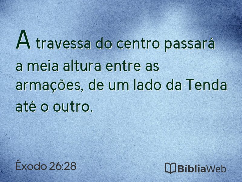 Êxodo 26:28 em imagem para compartilhar