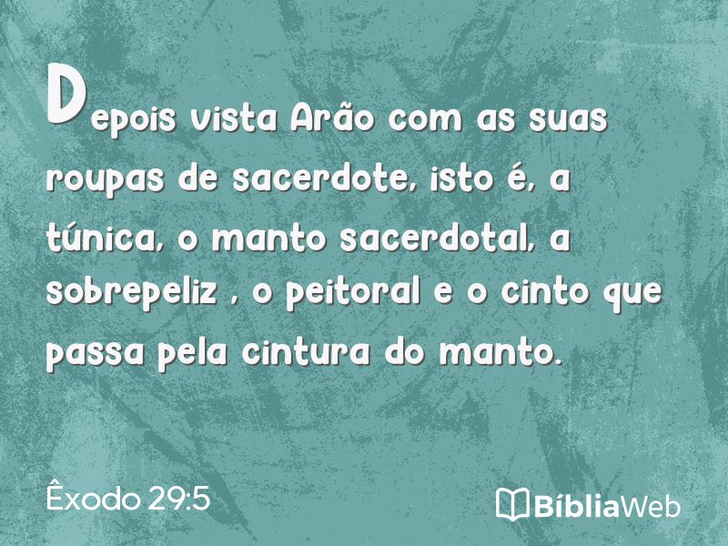 Êxodo 29:5 em imagem para compartilhar