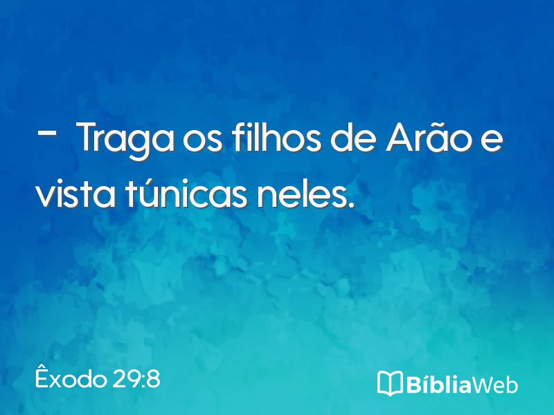 Êxodo 29:8 em imagem para compartilhar