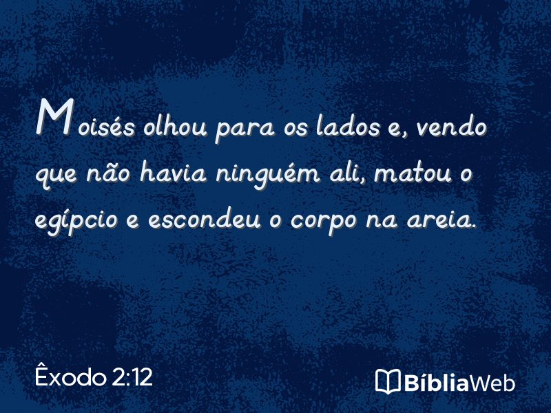 Êxodo 2:12 em imagem para compartilhar