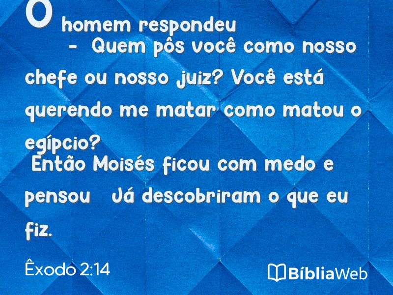 Êxodo 2:14 em imagem para compartilhar