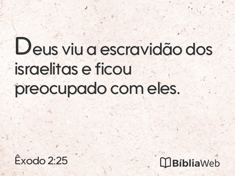 Êxodo 2:25 em imagem para compartilhar