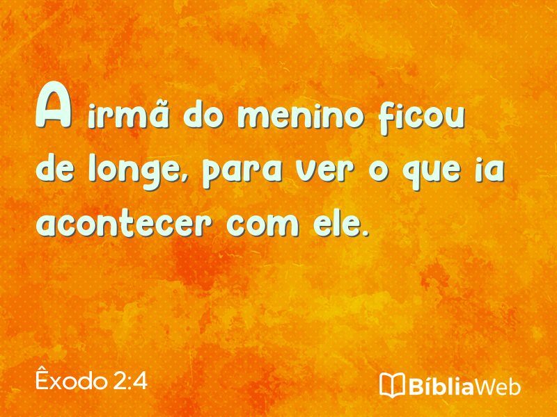 Êxodo 2:4 em imagem para compartilhar