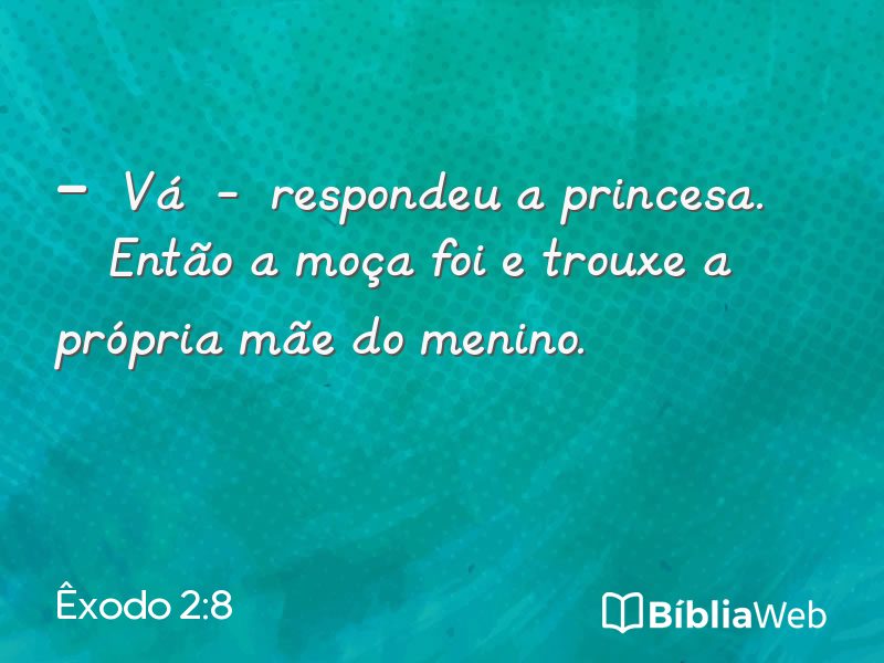 Êxodo 2:8 em imagem para compartilhar