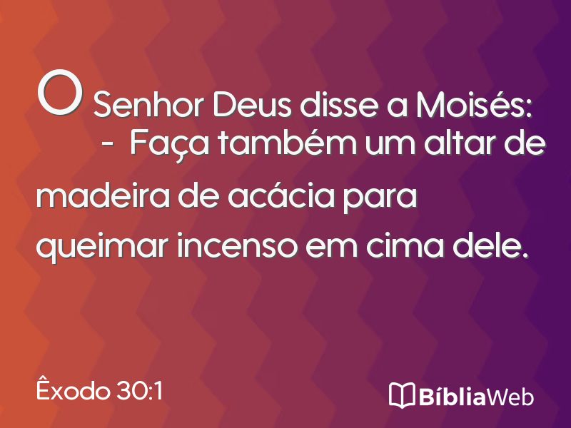 Êxodo 30:1 em imagem para compartilhar
