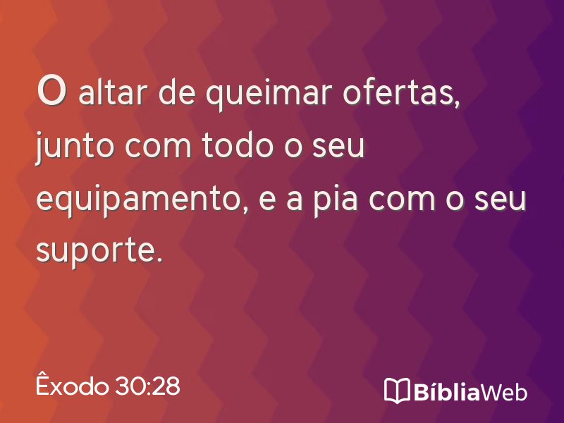 Êxodo 30:28 em imagem para compartilhar