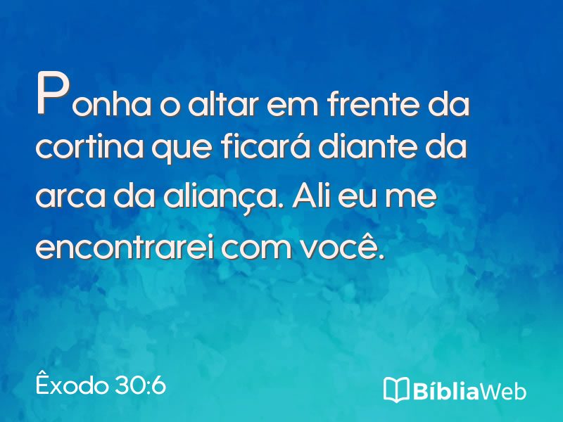 Êxodo 30:6 em imagem para compartilhar