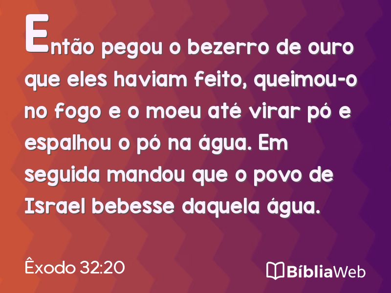 Êxodo 32:20 em imagem para compartilhar