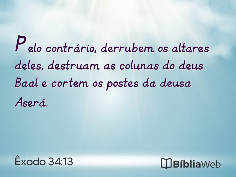 Êxodo 34:13 em imagem para compartilhar
