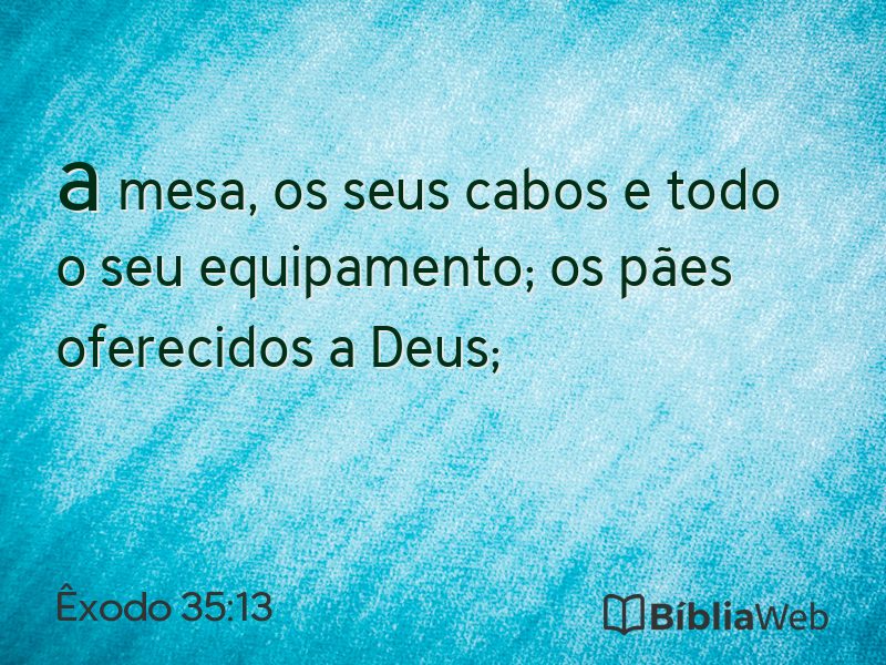 Êxodo 35:13 em imagem para compartilhar