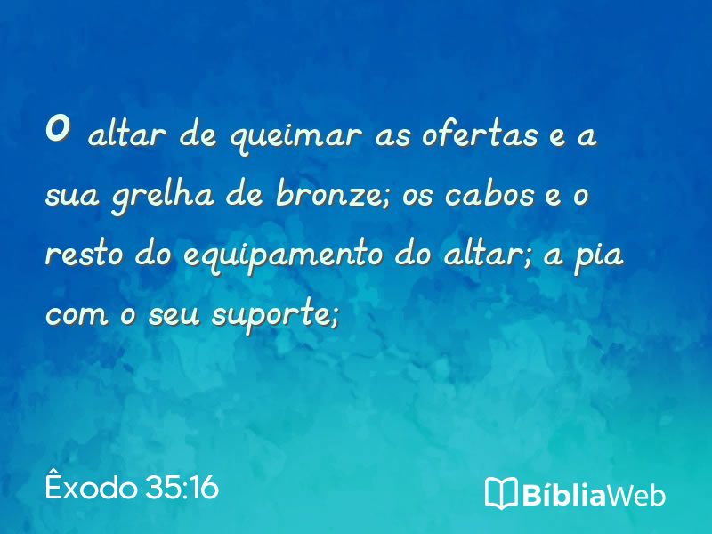Êxodo 35:16 em imagem para compartilhar