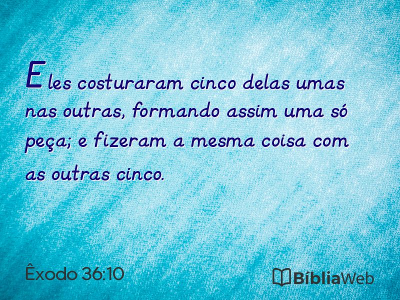 Êxodo 36:10 em imagem para compartilhar