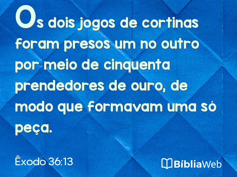 Êxodo 36:13 em imagem para compartilhar